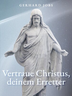 cover image of ... vertraue Christus, deinem Erretter